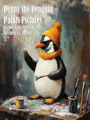 cover image of Penny the Penguin Paints Pictures